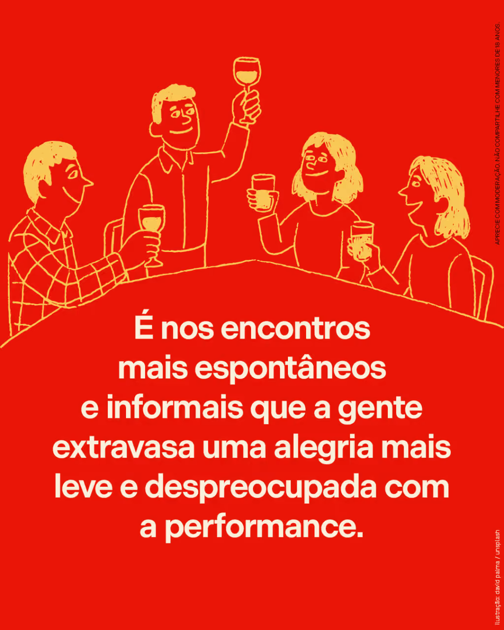 É nos encontros mais espontâneos e informais que a gente extravasa uma alegria mais leve e despreocupada com a performance.