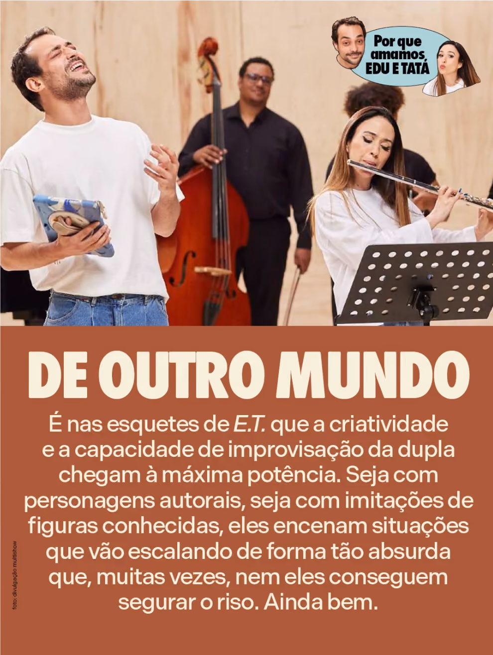 De outro mundo
É nas esquetes de E.T. que a criatividade e a capacidade de improvisação da dupla chegam à máxima potência. Seja com personagens autorais, seja com imitações de figuras conhecidas, eles encenam situações que vão escalando de forma tão absurda que, muitas vezes, nem eles conseguem segurar o riso. Ainda bem.