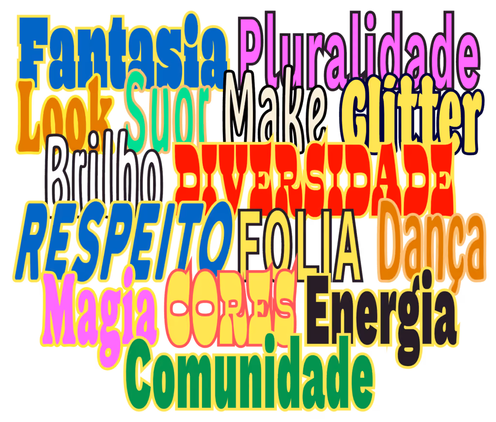 Fantasia Pluralidade Look Suor Make Glitter Brilho Diversidade Respeito Folia Dança Magia Cores Energia Comunidade