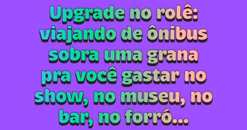 O barato de viajar de ônibus