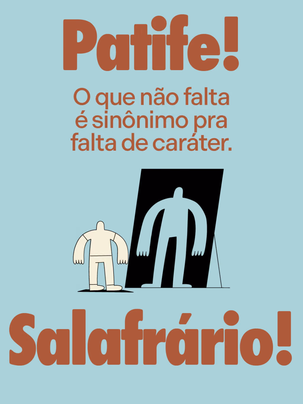 Patife! Salafrário! 
O que não falta é sinônimo pra falta de caráter.
